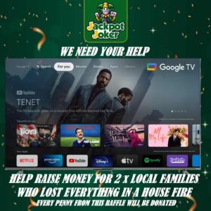 WIN A 55 inch TCL 4K SMART TV - Every Penny of this raffle will be donated to 2 Local families who lost everything NYE in a House Fire