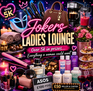 The Jokers Ladies Lounge - £5000 of instant win prizes - Only 11p