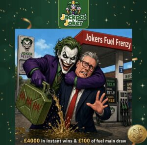 Jokers Fuel Frenzy - £4000 in instant wins - £100 Main draw