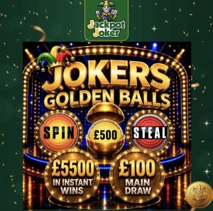 Jokers Golden Balls - £5500 in Instant wins - £100 Main Draw